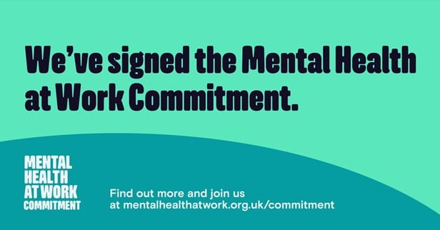 We've signed the Mental Health at Work Commitment